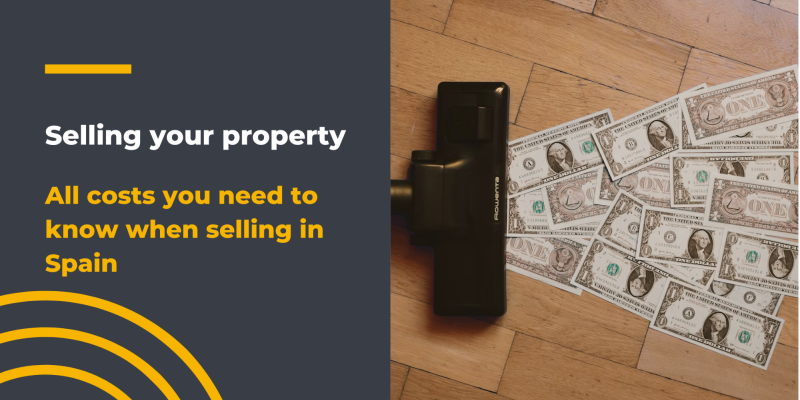 Selling Your Property in Spain: All the Costs You Need to Know