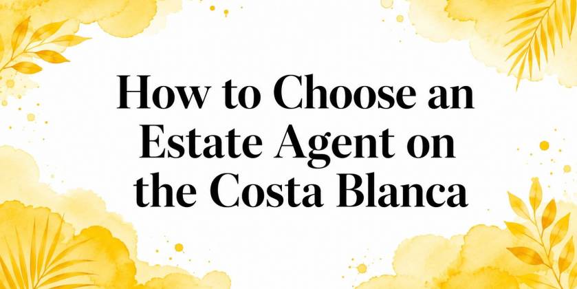 Comment choisir un agent immobilier sur la Costa Blanca