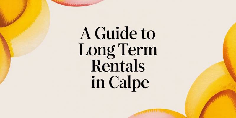 A Guide to Long Term Rentals in Calpe