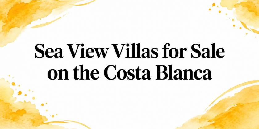 Sea View Villas for Sale on the Costa Blanca