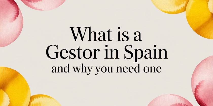 What Is a Gestor in Spain and Why You Need One